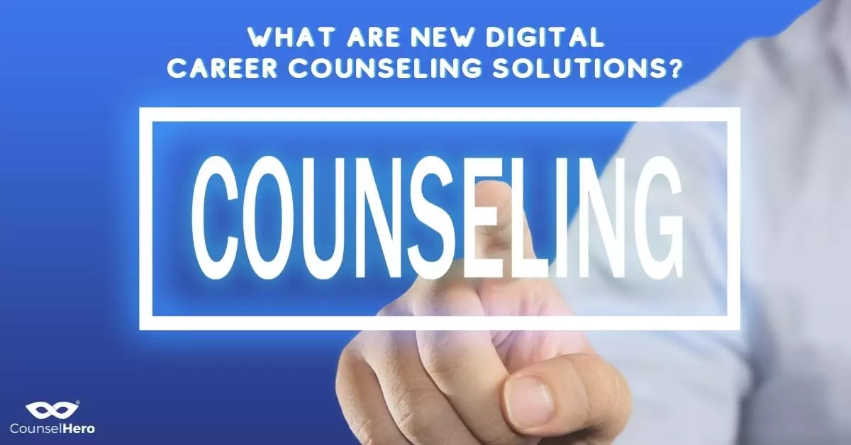 What Are New Digital Career Counseling Solutions?